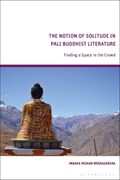 The Notion of Solitude in Pali Buddhist Literature | Uk)weerasekera IndakaNishan(Independentscholar | 