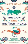 The Lion and the Nightingale | Kaya Genc | 
