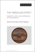 The Versailles Effect | MARK (UNIVERSITY OF SYDNEY,  Australia) Ledbury ; Robert (Australian National University, Australia) Wellington | 