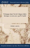 Telemaque Dans L'Isle de Calypso | Pierre Gardel | 