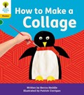 Oxford Reading Tree: Floppy's Phonics Decoding Practice: Oxford Level 5: How to Make a Collage | Becca Heddle | 