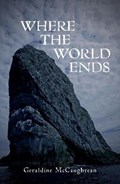 Where the World Ends | Geraldine McCaughrean | 