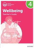 Oxford International Wellbeing: Teacher's Guide 4 | Adrian Bethune ; Louise Aukland | 