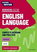 Oxford Revise: Edexcel GCSE English Language Complete Revision and Practice | Steve Eddy | 