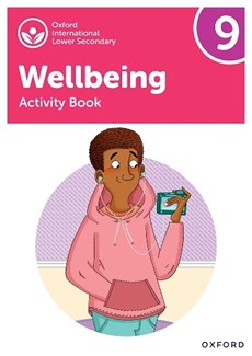 Oxford International Lower Secondary Wellbeing: Activity Book 9
