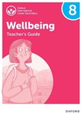 Oxford International Lower Secondary Wellbeing: Teacher's Guide 8 | Adrian Bethune ; Louise Aukland | 
