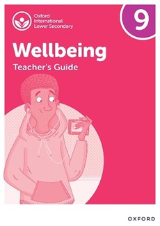 Oxford International Lower Secondary Wellbeing: Teacher's Guide 9