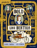 Readerful Books for Sharing: Year 4/Primary 5: Bold Like Bertha | Isabel Thomas | 