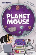 Readerful Independent Library: Oxford Reading Level 10: Planet Mouse | Billy Treacy | 