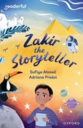 Readerful Independent Library: Oxford Reading Level 10: Zakir the Storyteller | Sufiya Ahmed | 