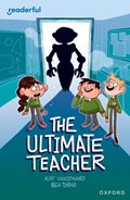 Readerful Independent Library: Oxford Reading Level 10: The Ultimate Teacher | Kay Woodward | 