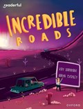 Readerful Independent Library: Oxford Reading Level 11: Incredible Roads | Kay Woodward | 
