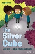 Readerful Independent Library: Oxford Reading Level 14: The Silver Cube | Anne Anlin Cheng | 