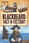 Readerful Rise: Oxford Reading Level 10: Blackbeard: Fact or Fiction? | Ben Hubbard | 