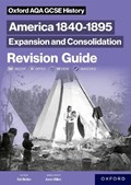 Oxford AQA GCSE History (9-1): America 1840-1895: Expansion and Consolidation Revision Guide | Robert Bircher | 