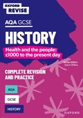 Oxford Revise: AQA GCSE History: Britain: Health and the people: c1000 to the present day | Harriet Power | 