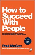How to Succeed with People | Uk)mcgee Paul(PaulMcGeeAssociates | 