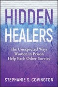 Hidden Healers | Stephanie S. (Columbia University) Covington | 
