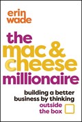 The Mac & Cheese Millionaire | Erin Wade | 