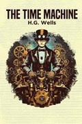 The Time Machine | H. G. Wells | 