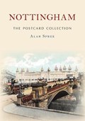 Nottingham The Postcard Collection | Alan Spree | 