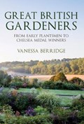 Great British Gardeners | Vanessa Berridge | 