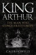 King Arthur | Caleb Howells | 