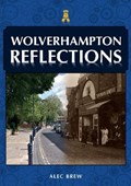 Wolverhampton Reflections | Alec Brew | 