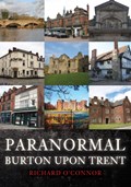 Paranormal Burton upon Trent | Richard O'Connor | 