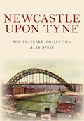 Newcastle upon Tyne The Postcard Collection | Alan Spree | 