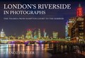 London's Riverside in Photographs | Franco Pfaller | 