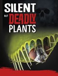 Silent But Deadly Plants | Charles C. Hofer | 