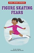 Figure Skating Fears | Cari Meister | 