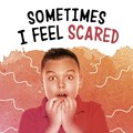 Sometimes I Feel Scared | Nicole A. Mansfield | 