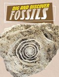 Dig and Discover Fossils | Anita Nahta Amin | 