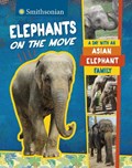 Elephants on the Move | Lela Nargi | 