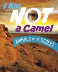 I Am Not a Camel | Mari Bolte | 