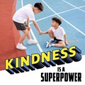 Kindness Is a Superpower | Mari Schuh | 