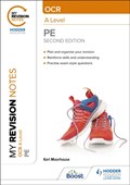 My Revision Notes: OCR A Level PE: Second Edition | Keri Moorhouse | 