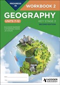 Progress in Geography: Key Stage 3, Second Edition: Workbook 2 (Units 7–12) | Eleanor Barker ; Catherine Owen ; Jo Coles | 