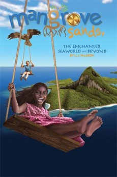 Mangrove Sands, the Enchanted Seaworld and Beyond