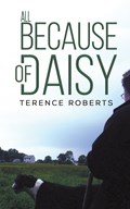 All Because of Daisy | Terence Roberts | 