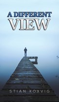 A Different View | Stian Koxvig | 