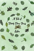 A Tale of Thirty Three Trees | Sylva | 