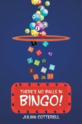 There's No Balls in Bingo! | Julian Cotterell | 