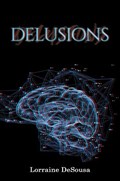 Delusions | Lorraine DeSousa | 