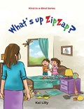 What’s up ZipZap? | Kai Lilly | 