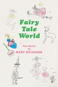 Fairy Tale World | Mary Richards | 