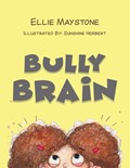 Bully Brain | Ellie Maystone | 