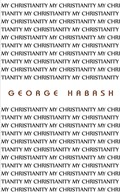 My Christianity | George Habash | 